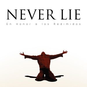 Never Lie – Tu Desorden